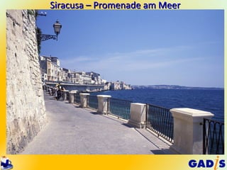 Siracusa – Promenade am Meer
 