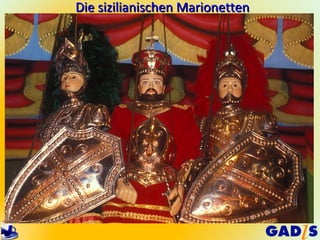 Die sizilianischen Marionetten
 