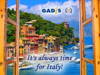 It's always time for Italy!