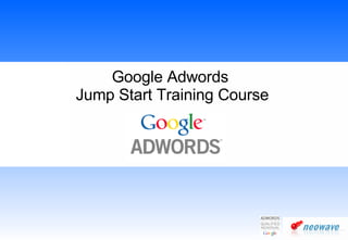 Google Adwords  Jump Start Training Course 