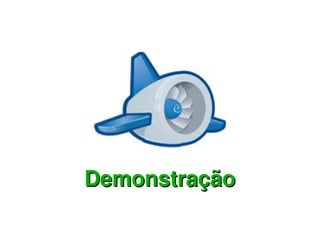 Demonstração
 