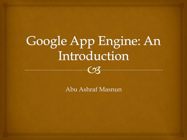 Google App Engine: An Introduction | PPT