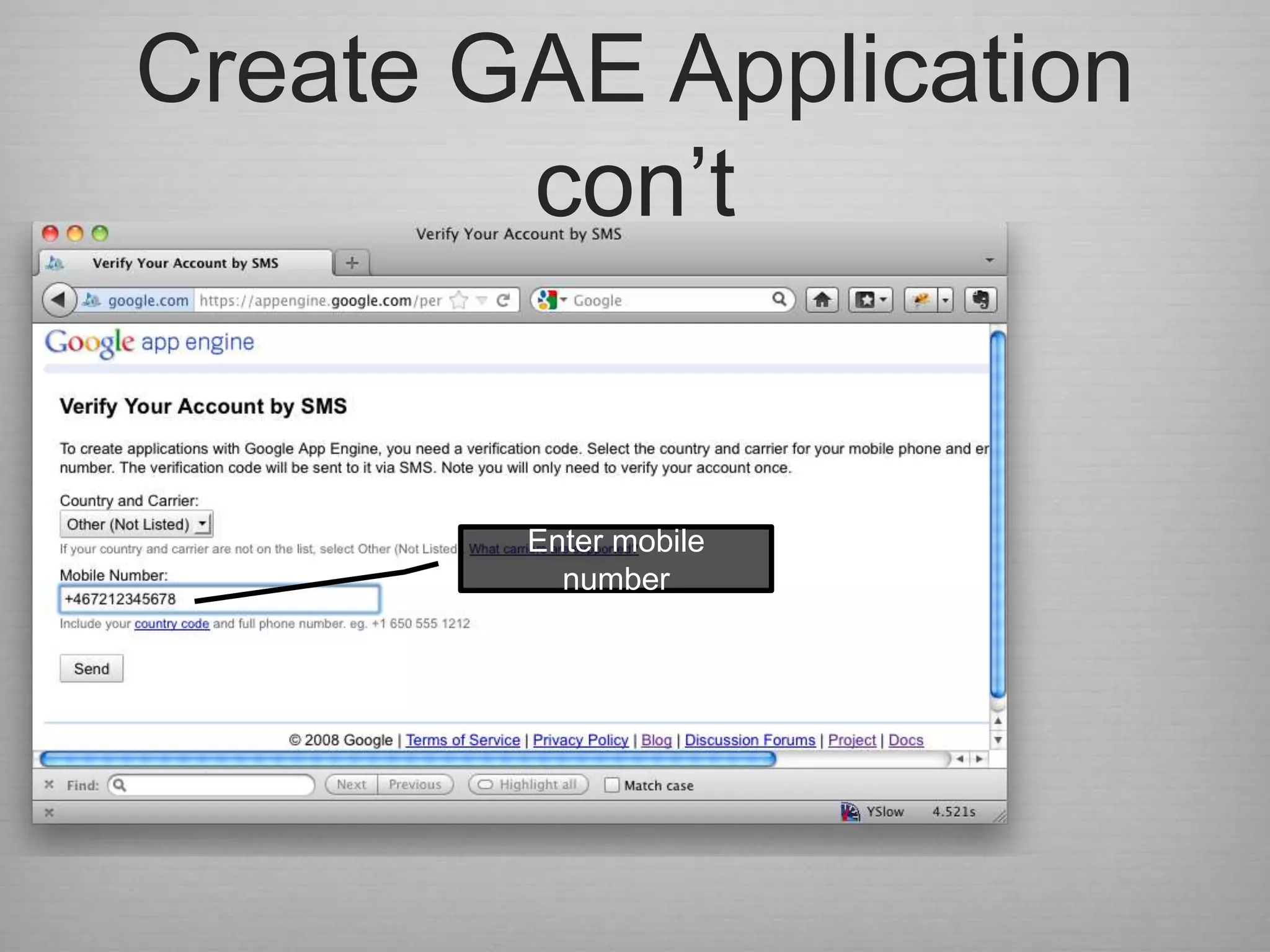 Create GAE Application
        con‟t


        Enter mobile
          number
 