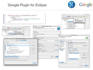 Google Plugin for Eclipse




23
 