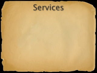 Services
 