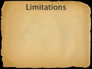 Limitations
 