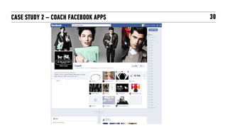 CASE STUDY 2 – COACH FACEBOOK APPS   30
 