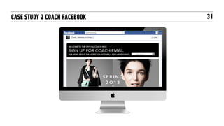 CASE STUDY 2 COACH FACEBOOK   31
 
