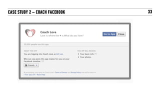 CASE STUDY 2 – COACH FACEBOOK   33
 