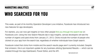 MARKETING ANALYTICS                          67

WHO SEARCHED FOR YOU




                       Sproutsocial.com	

 