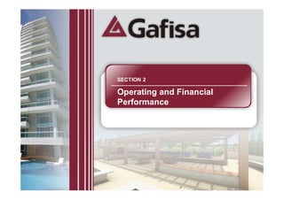 SECTION 2

Operating and Financial
Performance




                          12
 