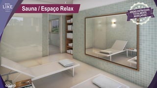 Sauna / Espaço Relax
 