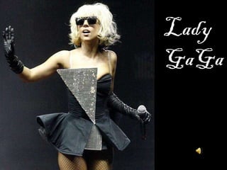 Lady GaGa 