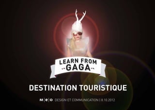 destination touristique
design et communication | 8.10.2012

 