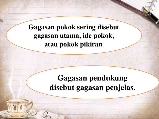 Gagasan Pokok Sering Disebut Juga Gagasan utama 4
