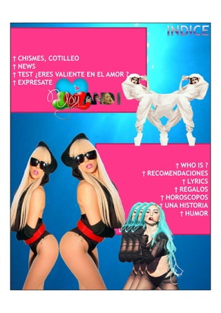 † CHISMES, COTILLEO
† NEWS
† TEST ¿ERES VALIENTE EN EL AMOR ?
† EXPRESATE




                                              † WHO IS ?
                                     † RECOMENDACIONES
                                                 † LYRICS
                                              † REGALOS
                                          † HOROSCOPOS
                                          † UNA HISTORIA
                                                † HUMOR
 