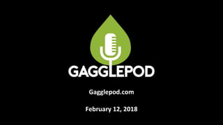 Gagglepod.com
February 12, 2018
 