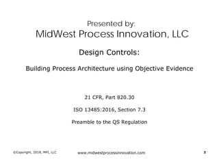 Design Controls: Building Objective Evidence and Process Architecture ...