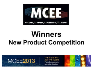 Winners
New Product Competition
 