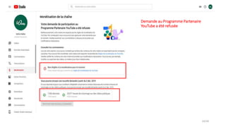 Demande au Programme Partenaire
YouTube a été refusée
10/28
 