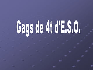 Gags powerpoint