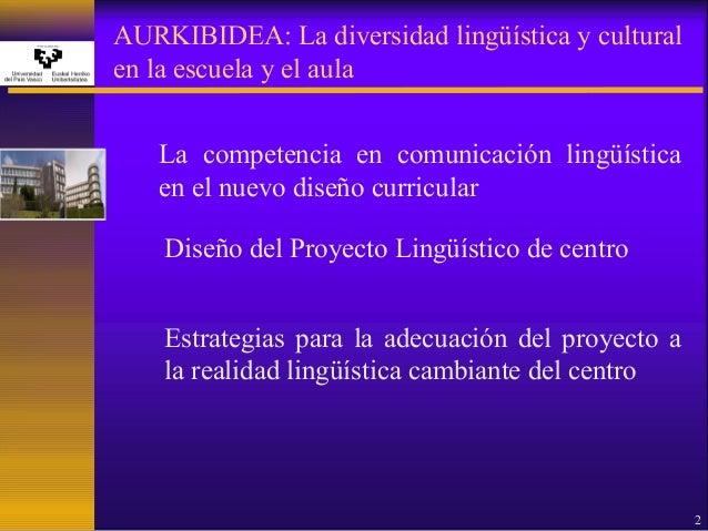 La diversidad lingüística y cultural en la escuela y el aula