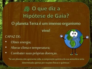 Hipótese de Gaia por James Lovelock | PPTX