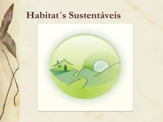 Habitat´sSustentáveis
