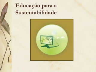 EducaçãoparaaSustentabilidade