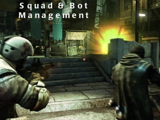 Squad & Bot Management 