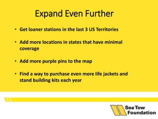 Expand Even Further
• Get loaner stations in the last 3 US Territories
• Add more locations in states that have minimal
co...
