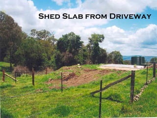 Shed Slab from Driveway 