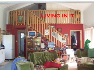 Living in it 