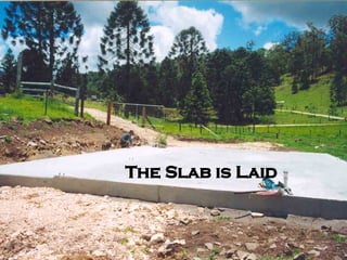 The Slab is Laid 