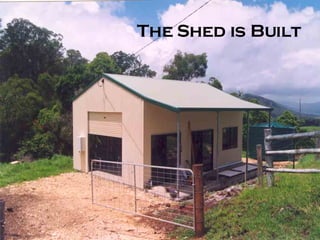 The Shed is Built 