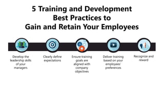 How to Gain and Retain Employees with Training and Development