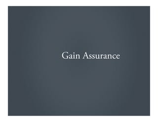 Gain Assurance
 
