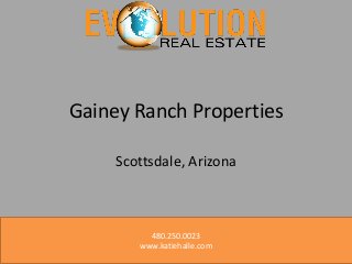 Gainey Ranch Properties
Scottsdale, Arizona

480.250.0023
www.katiehalle.com

 