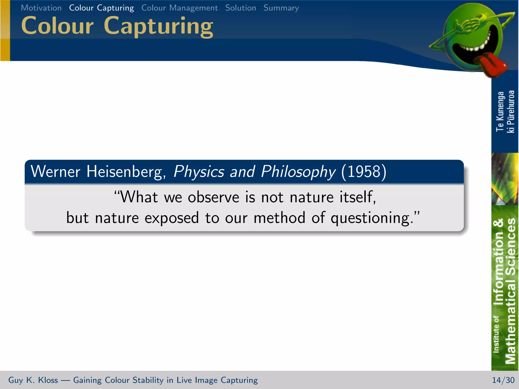 Gaining Colour Stability in Live Image Capturing