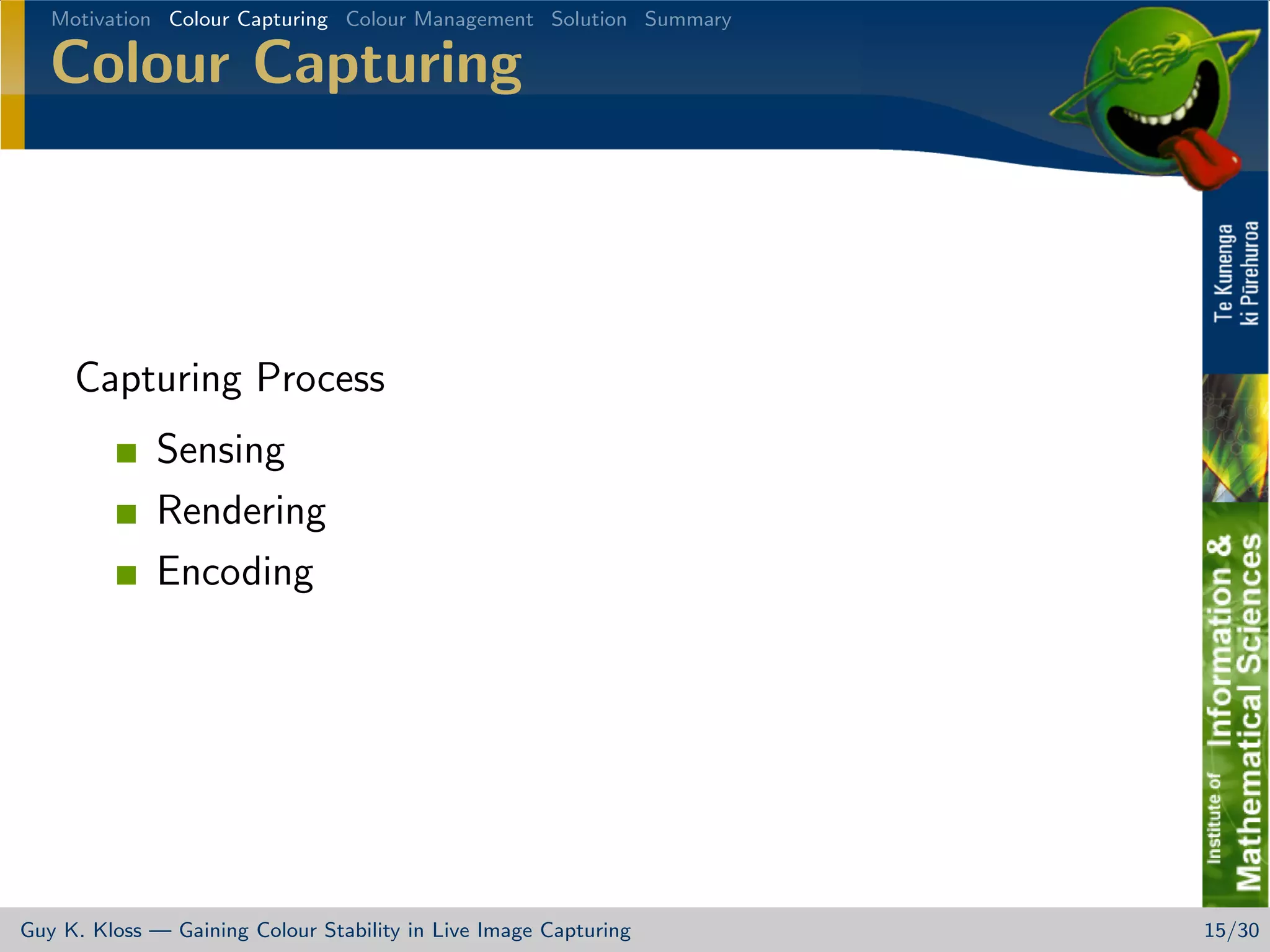 Gaining Colour Stability in Live Image Capturing