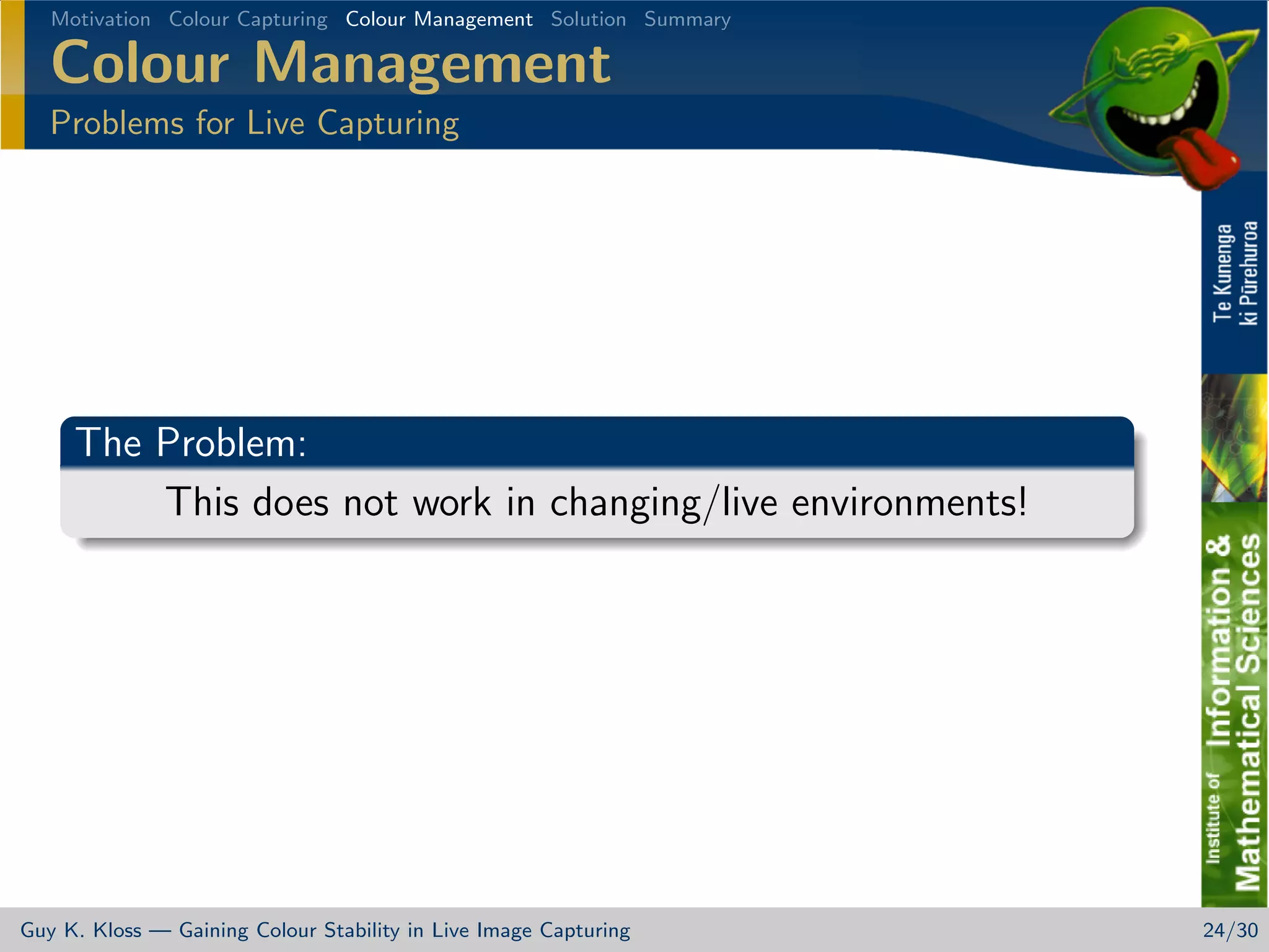 Gaining Colour Stability in Live Image Capturing