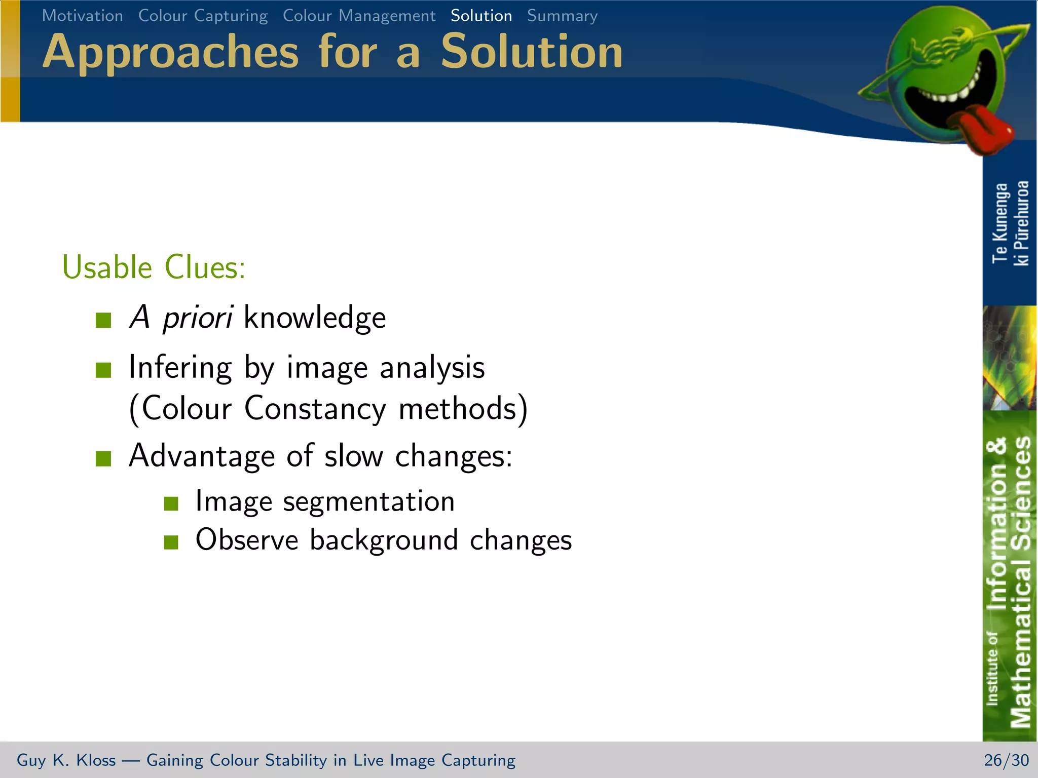 Gaining Colour Stability in Live Image Capturing
