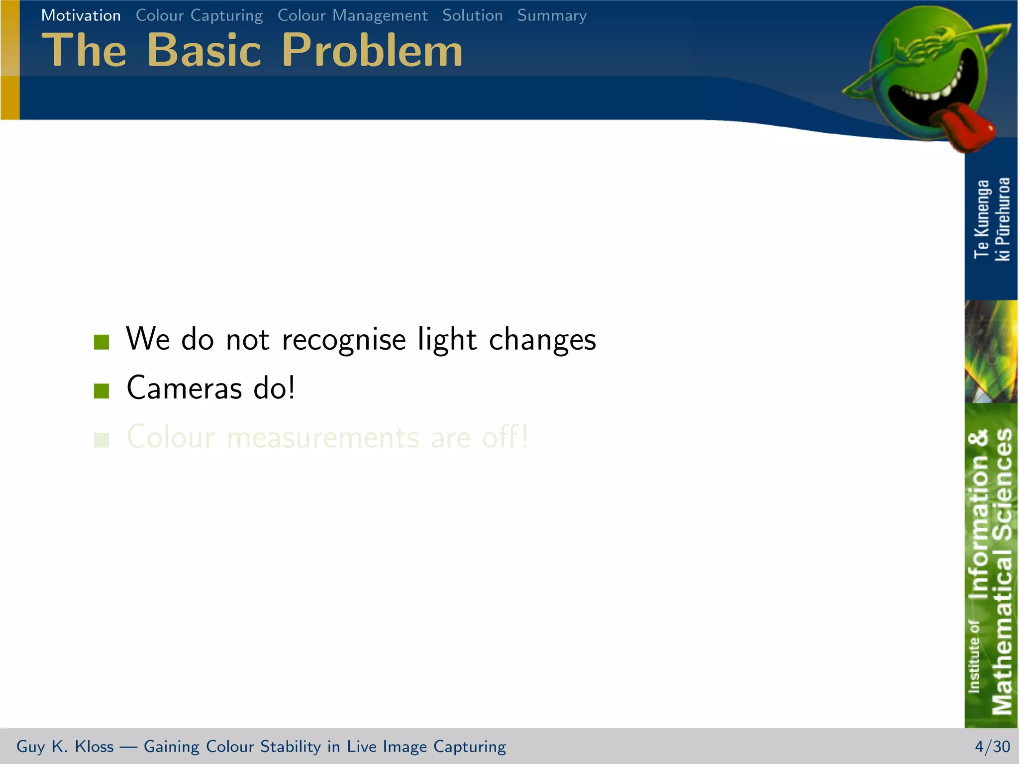 Gaining Colour Stability in Live Image Capturing