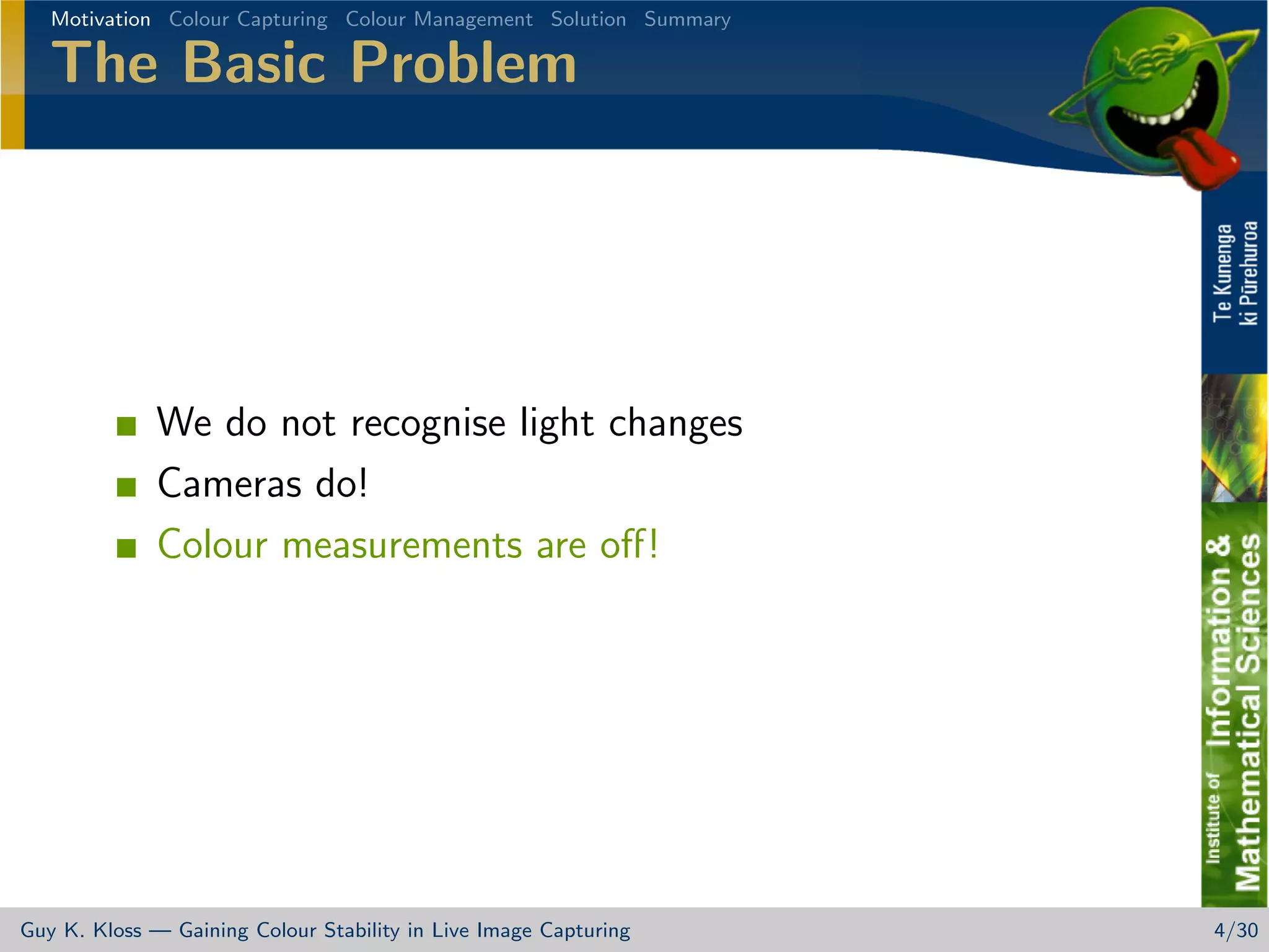 Gaining Colour Stability in Live Image Capturing
