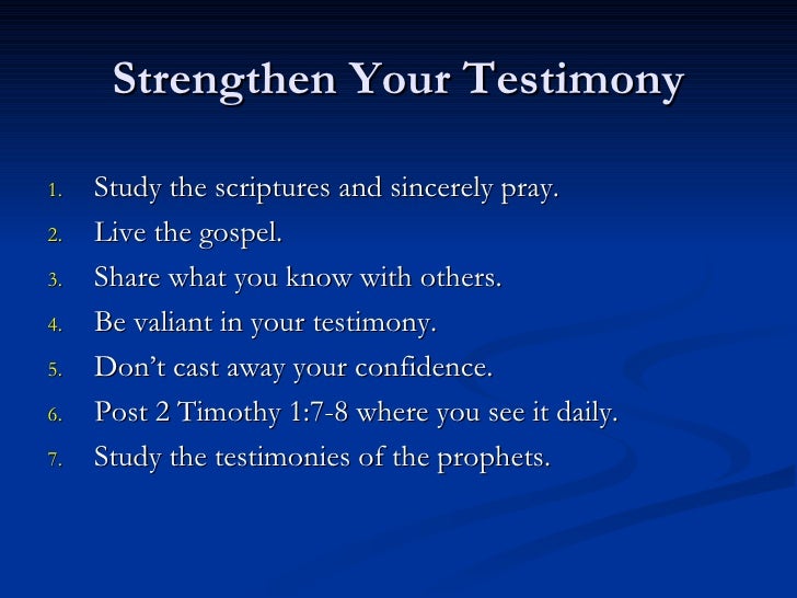 Gaining A Powerful Testimony