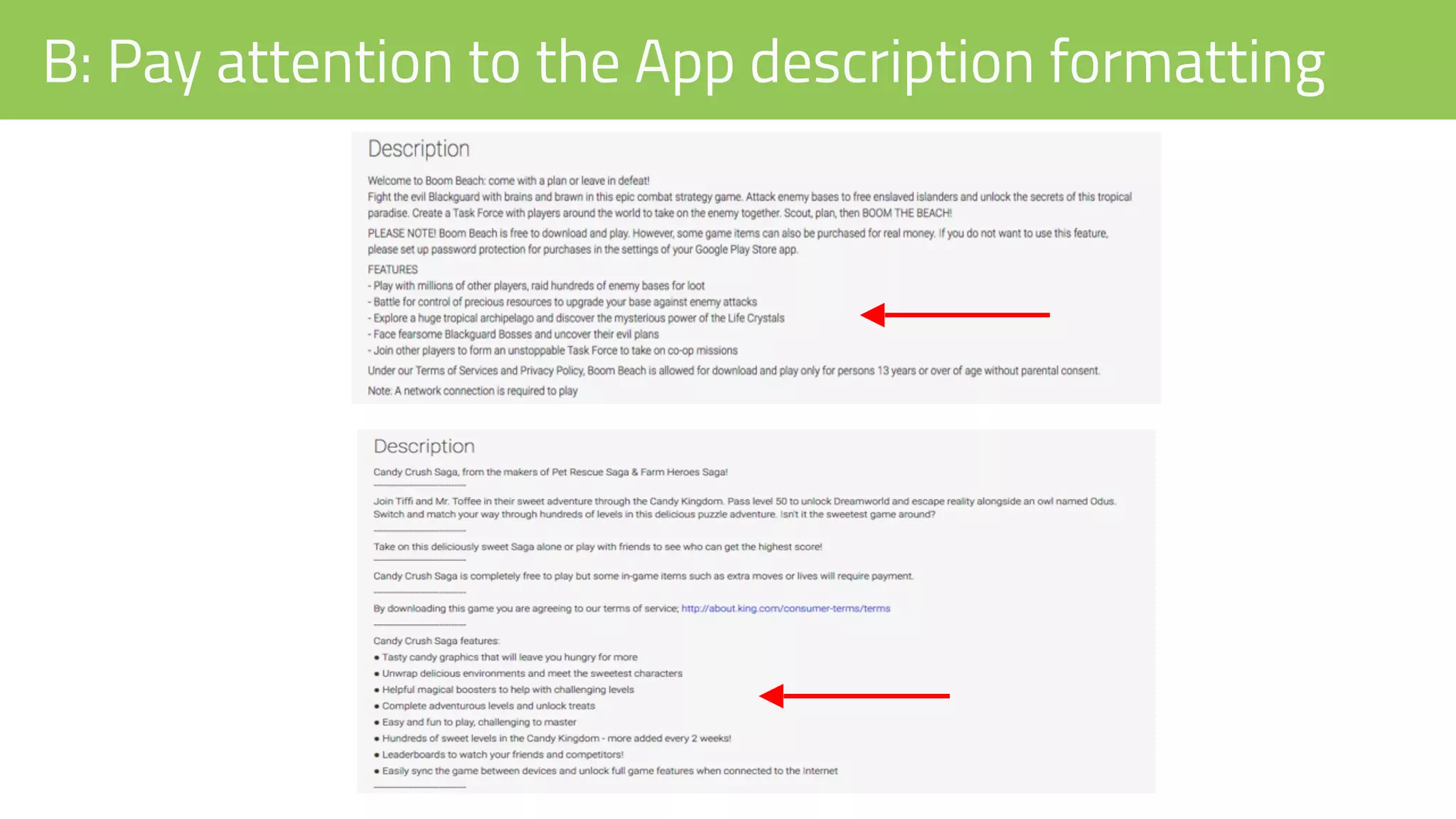 B: Pay attention to the App description formatting
 