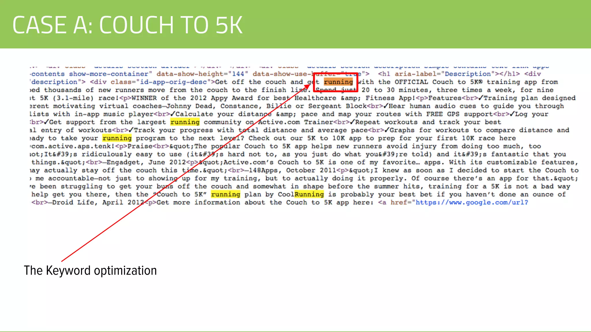 CASE A: COUCH TO 5K
The Keyword optimization
 