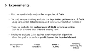 [Paper Review] GAIN: Missing Data Imputation using Generative ...