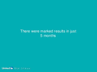 There were marked results in just
5 months
 