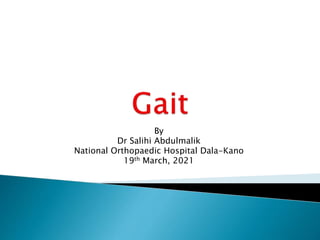 By
Dr Salihi Abdulmalik
National Orthopaedic Hospital Dala-Kano
19th March, 2021
 